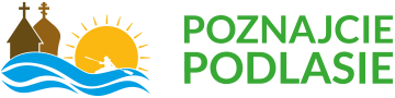 Poznaj Podlasie